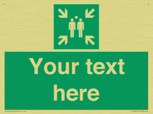 Custom sign safe condition evacuation assembly point